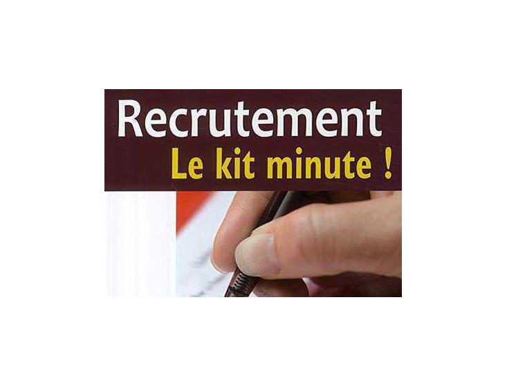 Chronique : "Recrutement - Le kit minute !"